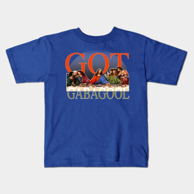 Gabagool - Got Gabagool - Last Supper - Funny Kids T-Shirt by WaltTheAdobeGuy